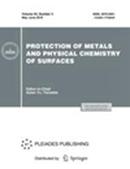 Protection Of Metals And Physical Chemistry Of Surfaces